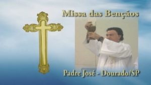 Missa das Bênçãos com Padre José